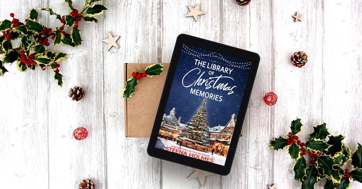 The Library of Christmas Memories: A Christmas Market Novel by Steena  Holmes